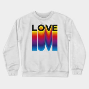 Rainbow Love Crewneck Sweatshirt